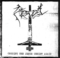 Azazel - Crucify The Jesus Christ Again ++ CD