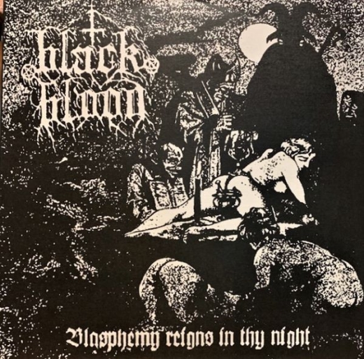 Black Blood - Blasphemy Reigns In Thy Night ++ LP