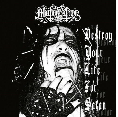 Mütiilation - Destroy Your Life For Satan ++ BLACK/WHITE MLP