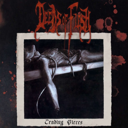 Deeds Of Flesh - Trading Pieces ++ SPLATTER LP