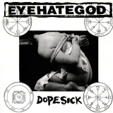 Eyehategod - Dopesick ++ CD