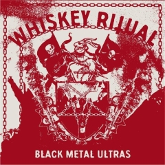 Whiskey Ritual - Black Metal Ultras ++ Digi-CD