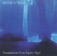 Neptune Towers - Transmissions From Empire Algol ++ LP