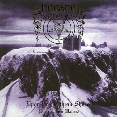 Hecate Enthroned - Upon Promeathean Shores ++ LP