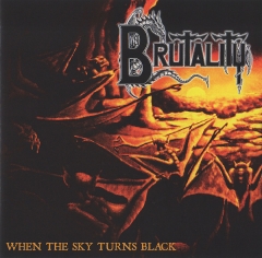 Brutality - When The Sky Turns Black ++ CD