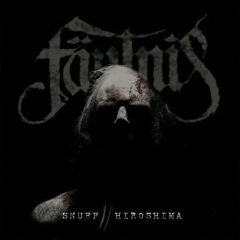 Fäulnis - Snuff // Hiroshima ++ CD